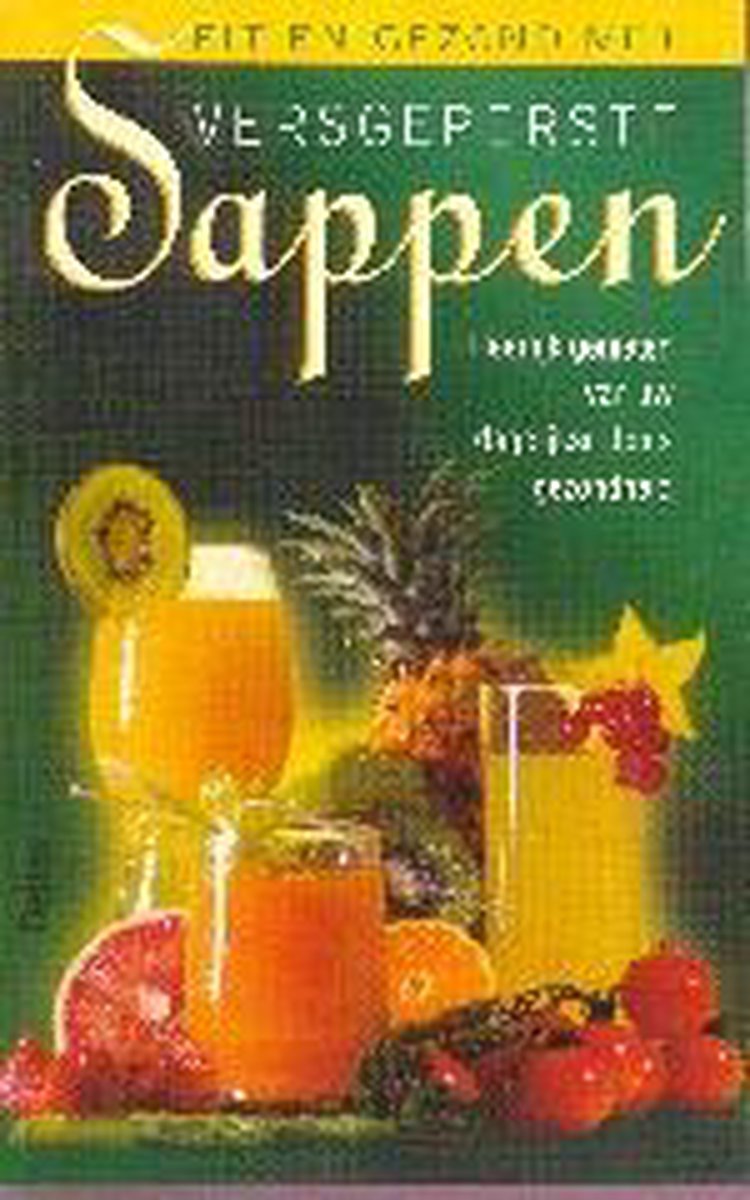 Fit En Gezond Met Versgeperste Sappen