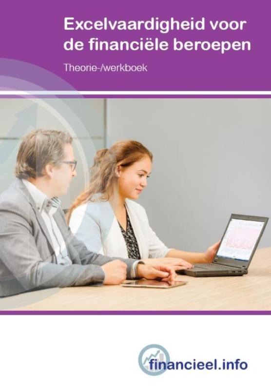 Excelvaardigheid voor de financiële beroepen / Theorie-werkboek / Financiële beroepen