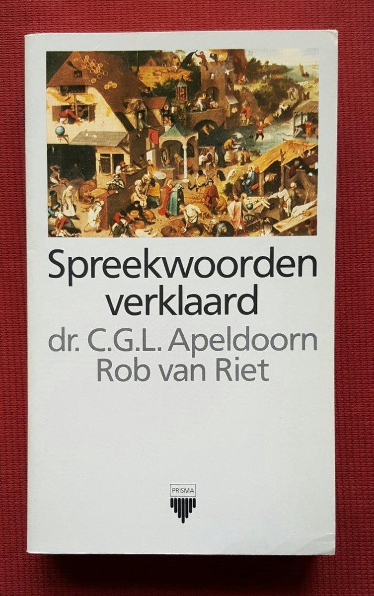 Spreekwoorden verklaard / Prisma pocket woordenboek / 2592