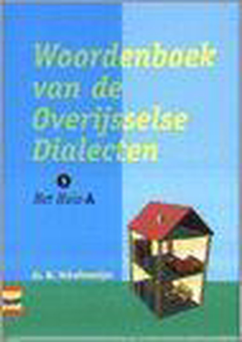 Woordenboek van de Overijsselse dialecten / DL1 / Het huis A / Publicaties van de IJsselacademie / 123