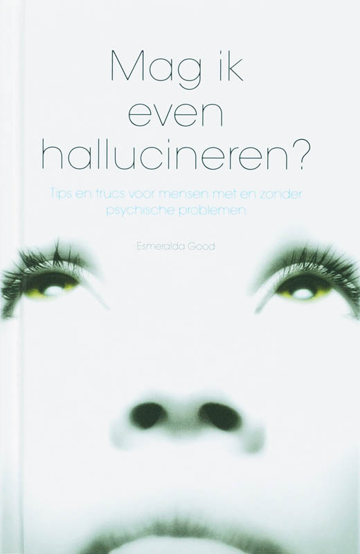 Mag Ik Even Hallucineren?