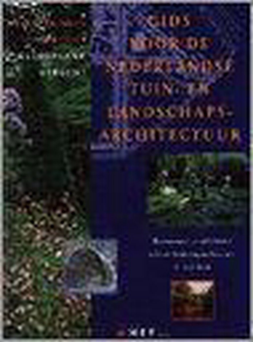 Gids voor de Nederlandse tuin- en landschapsarchitectuur