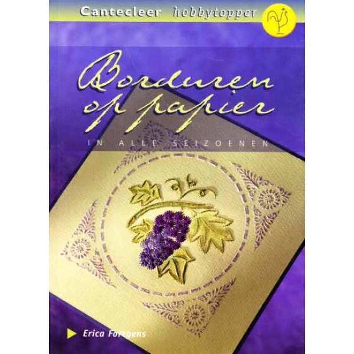 Borduren op papier in alle seizoenen / Cantecleer hobbytopper