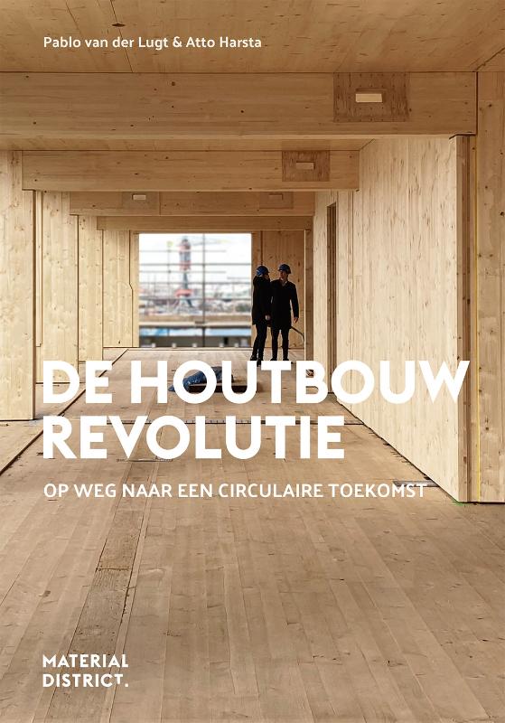 De Houtbouw Revolutie - MaterialDistrict