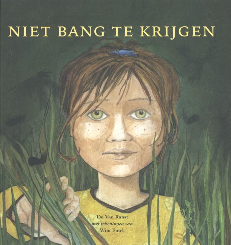 Niet bang te krijgen!