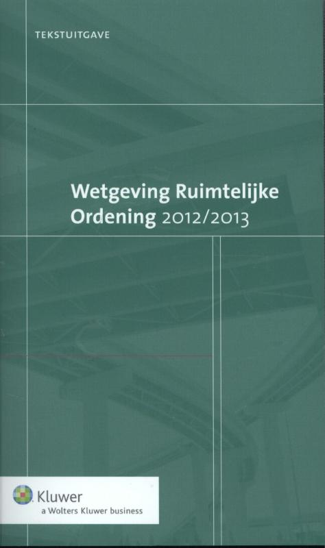 2012-2013 Wetgeving ruimtelijke ordening