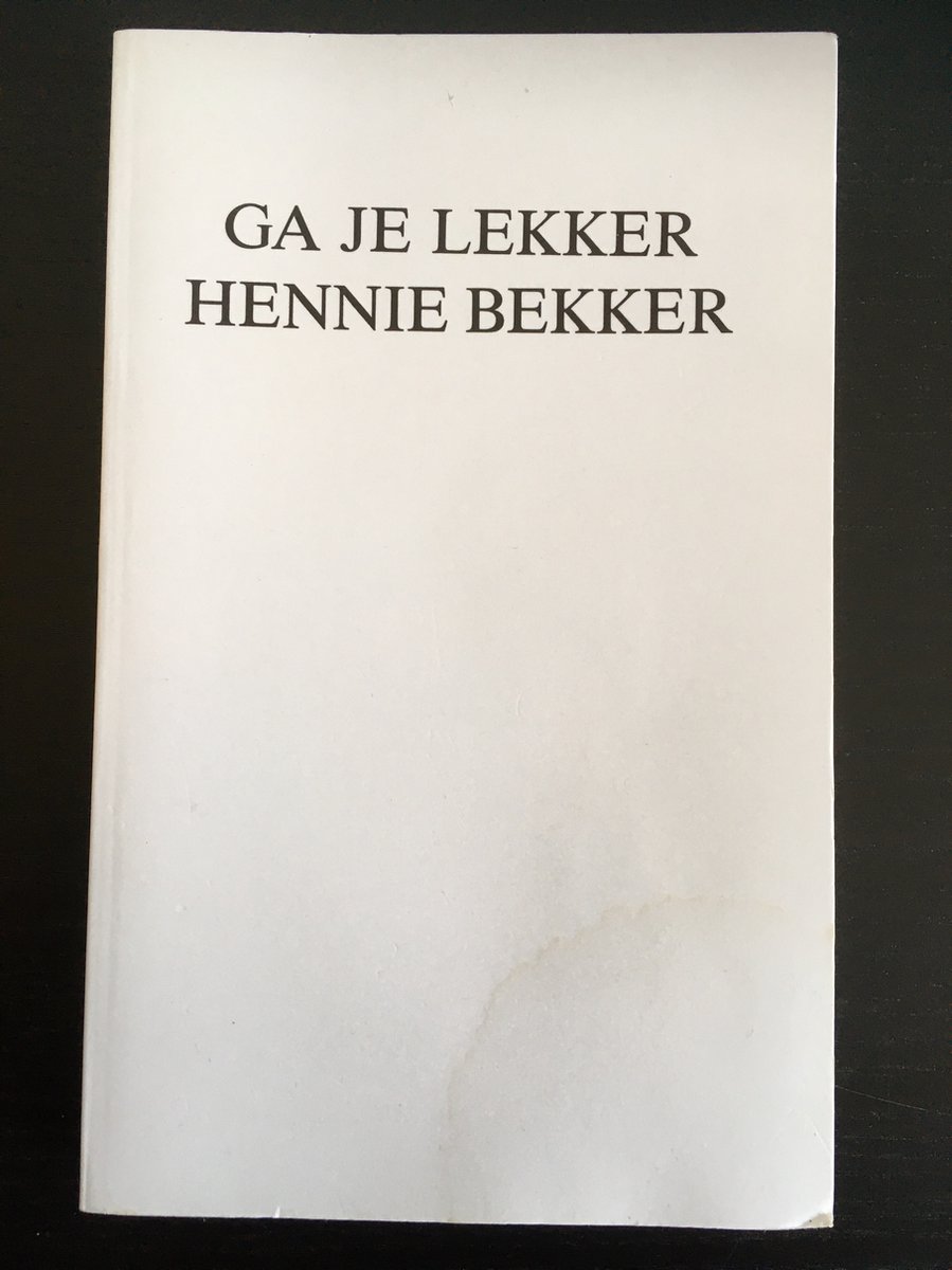 Ga je lekker Hennie Bekker / HGB / 1