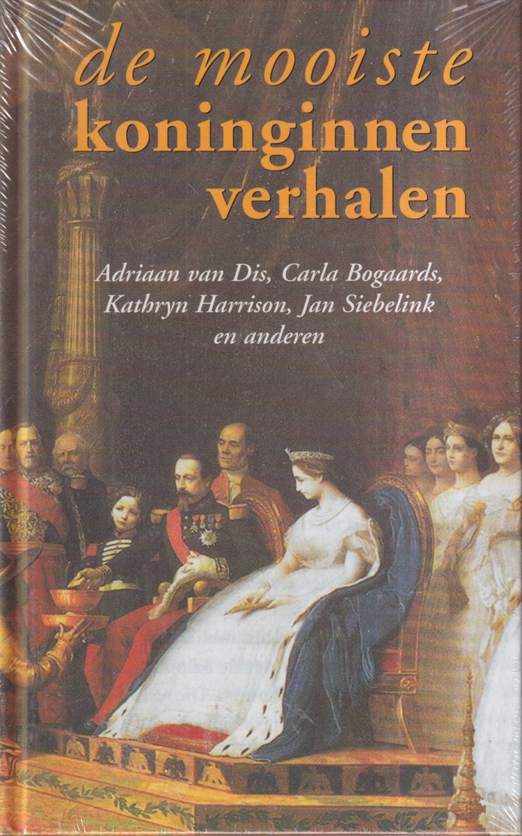 De mooiste koninginnenverhalen