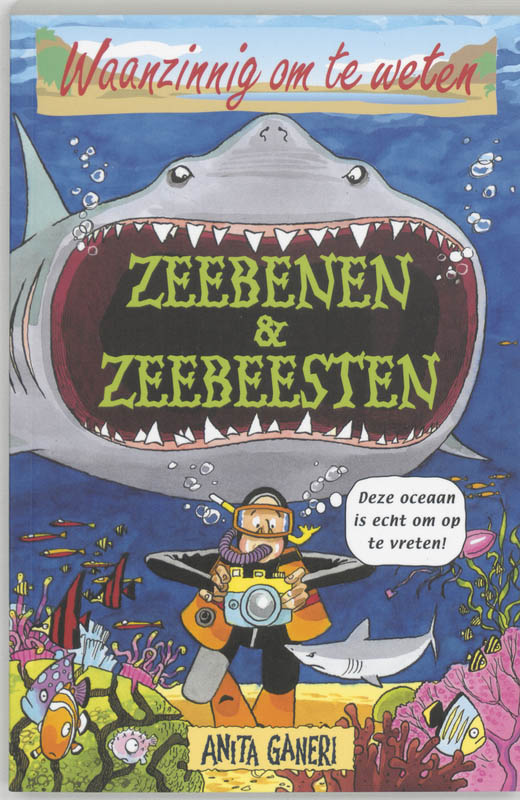 Zeebenen en Zeebeesten / Waanzinnig om te weten