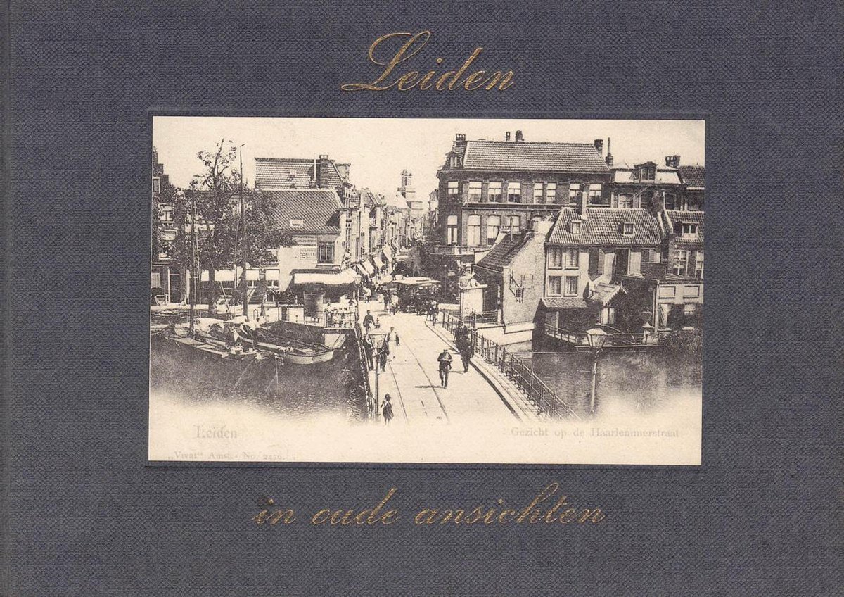 Leiden in oude ansichten