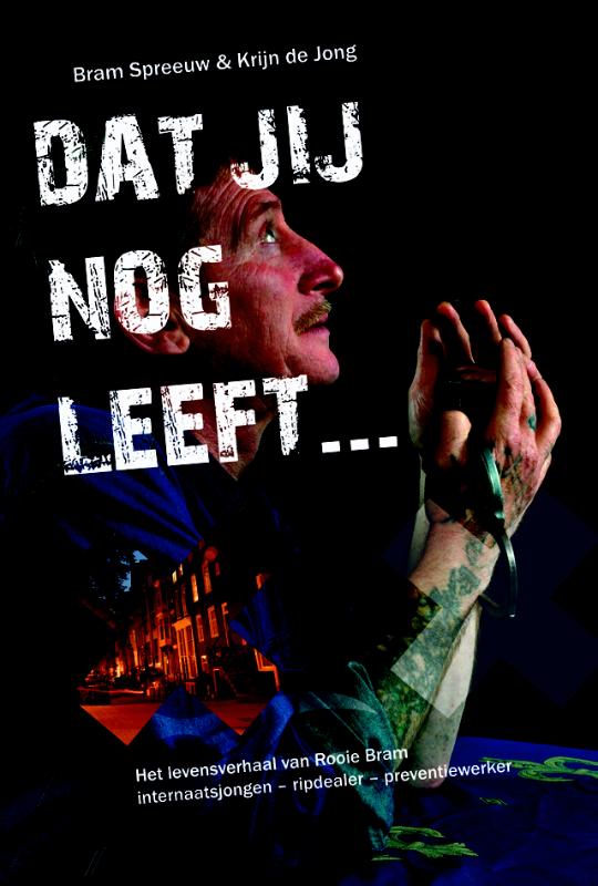 Dat jij nog leeft...