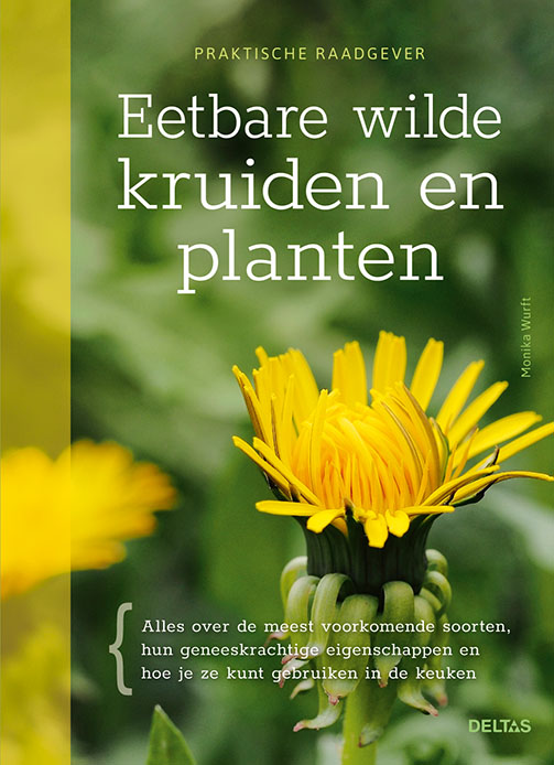 Eetbare wilde kruiden en planten / Praktische raadgever