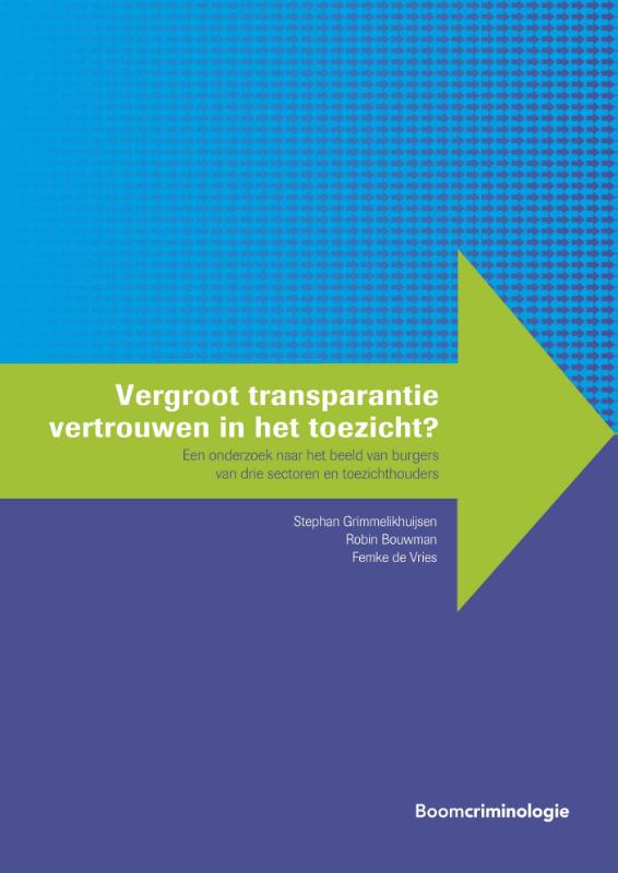 Vergroot transparantie vertrouwen in het toezicht? / Handhaving en gedrag
