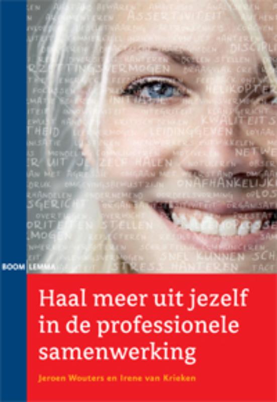 Haal meer uit jezelf in de professionele samenwerking
