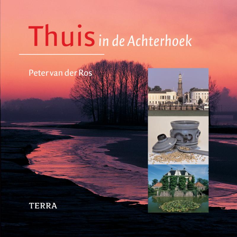De Achterhoek / Thuis in