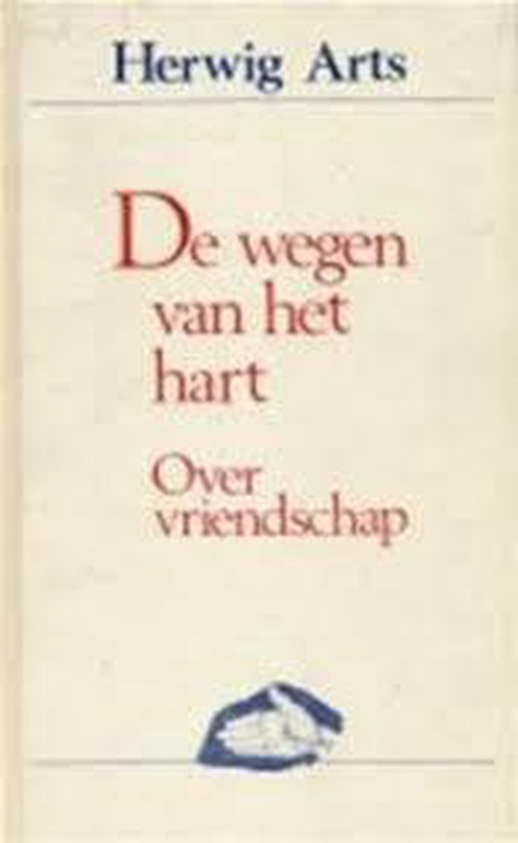 De wegen van het hart / Essayreeks / nr. 4