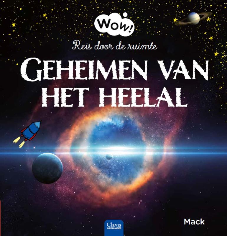 Wow!  -   Geheimen van het heelal