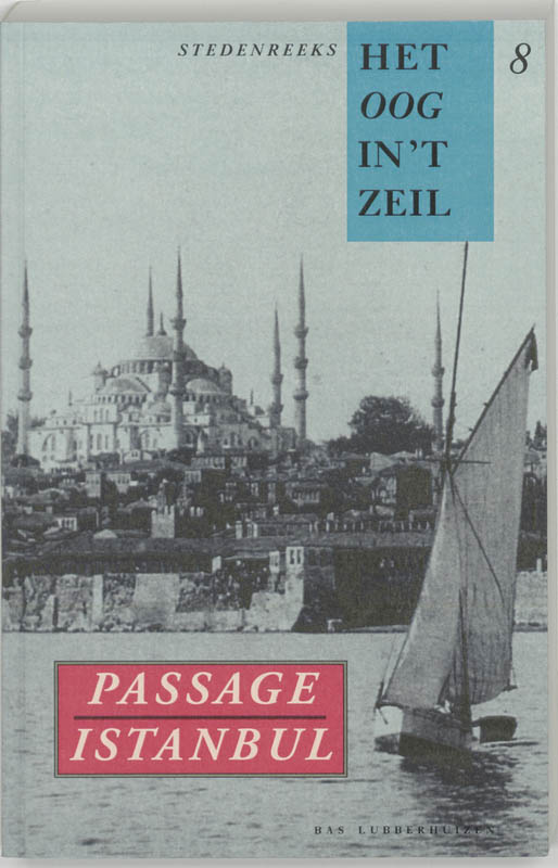 Passage Istanbul / Het oog in 't zeil stedenreeks / 8