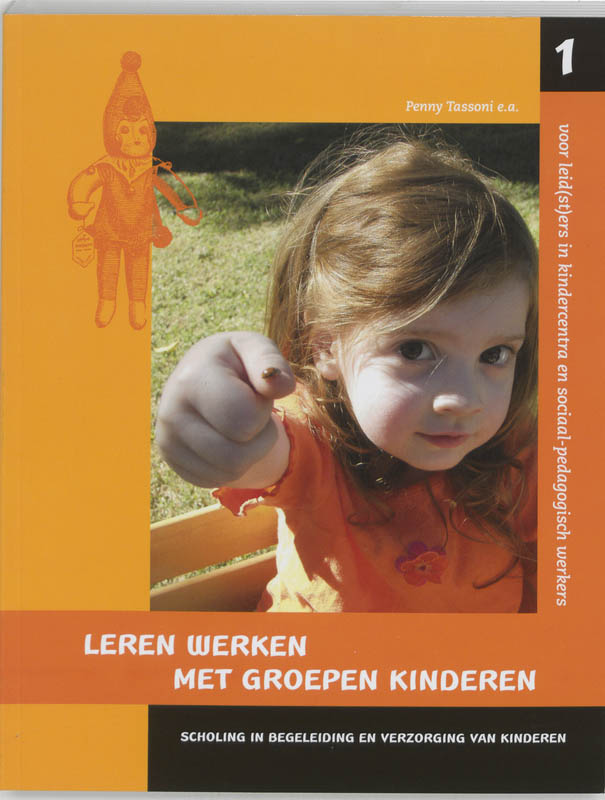 Leren werken met groepen kinderen / Scholing en begeleiding en verzorging van kinderen / 1