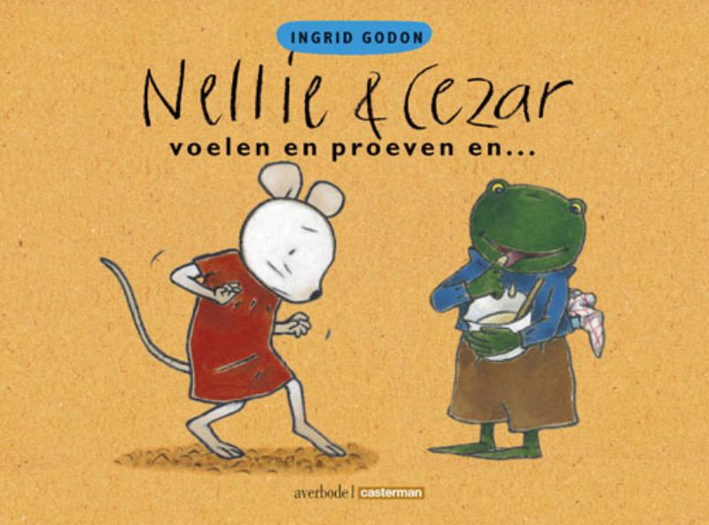 Voelen en proeven en... / Nellie & Cezar