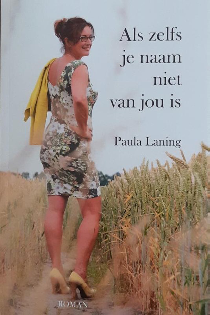 Als zelfs je naam niet van jou is