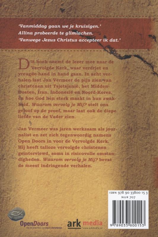 Waarom vervolg je mij achterkant