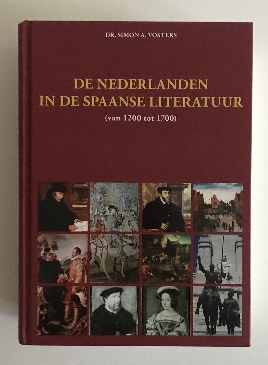 De Nederlanden in de Spaanse literatuur ( van 1200 tot 1700 )