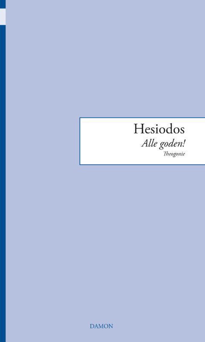 Monobiblos 5 -   Hesiodos, Alle goden!