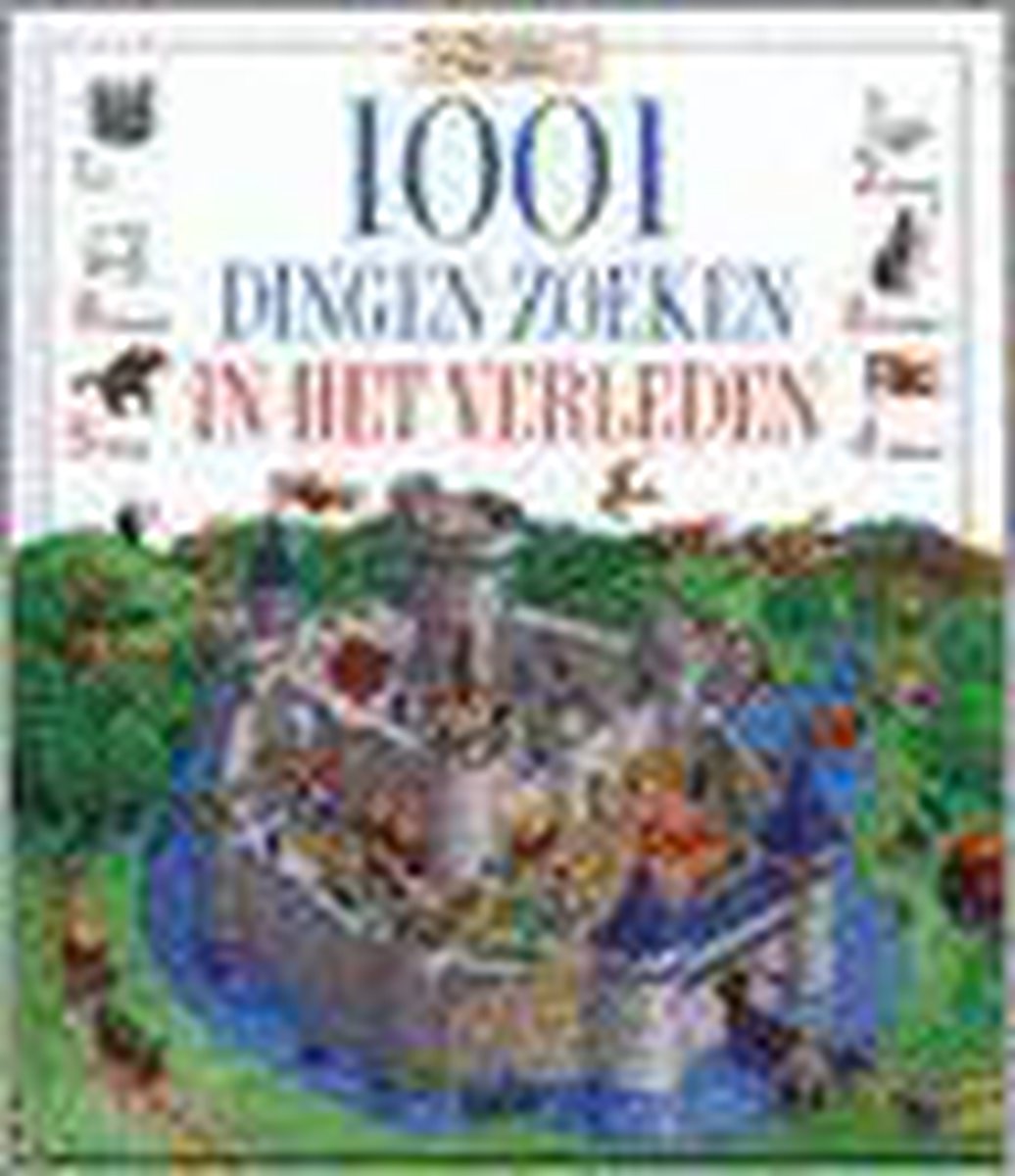 1001 Dingen Zoeken In Het Verleden