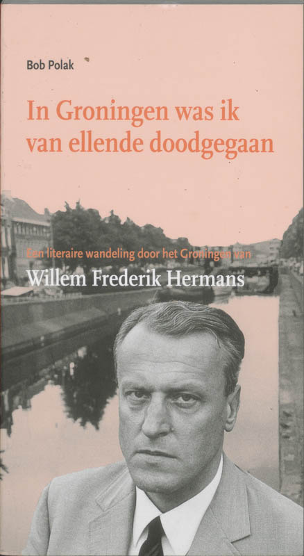 In Groningen was ik van ellende doodgegaan / Literaire wandelingen / 12