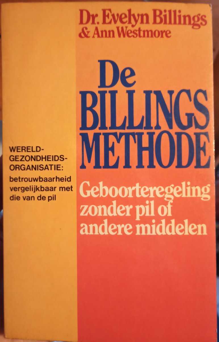 De Billings methode : geboorteregeling zonder pil of andere middelen
