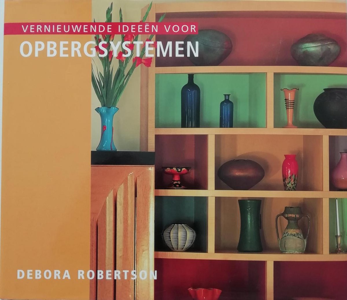 Vernieuwende ideeën voor opbergsystemen