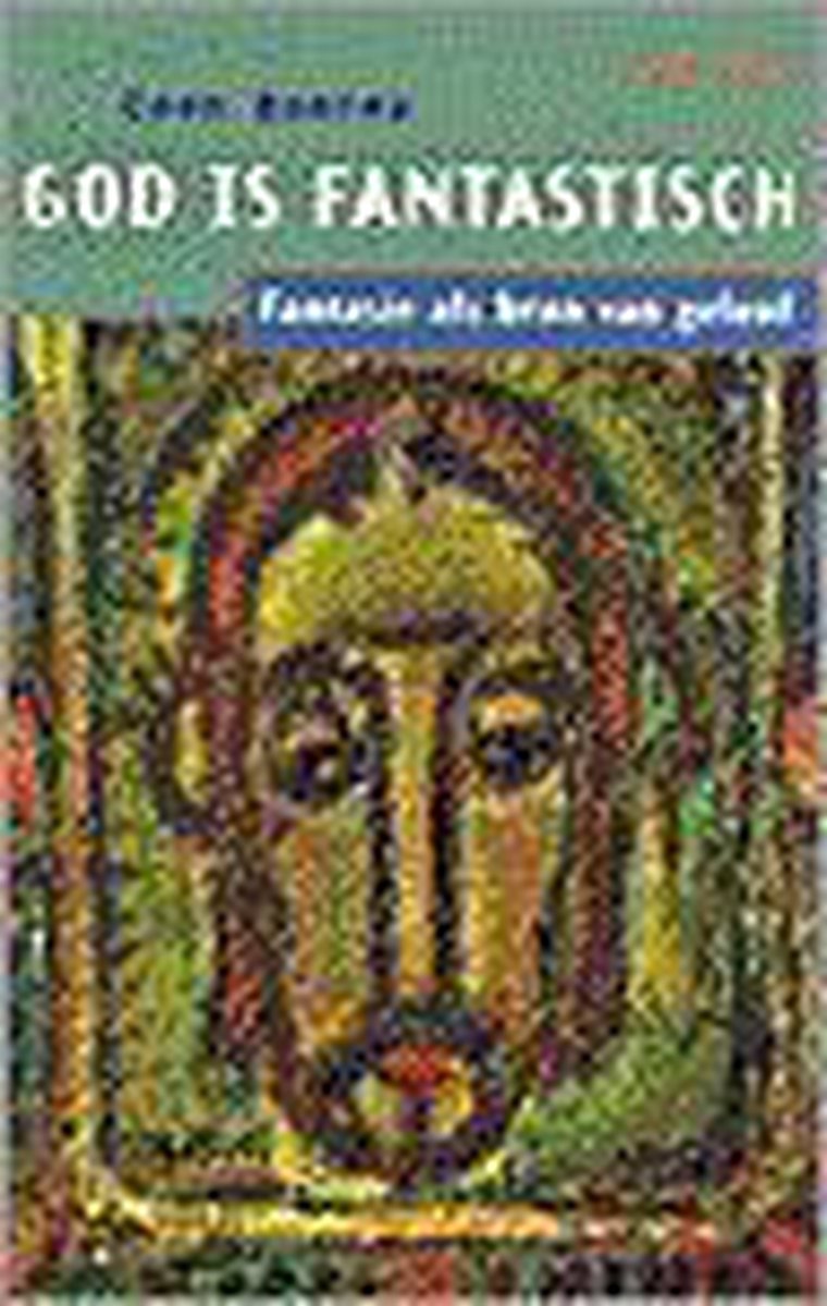God is fantastisch
