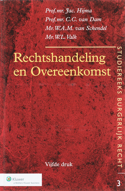 Rechtshandeling en Overeenkomst / Studiereeks burgerlijk recht / 3