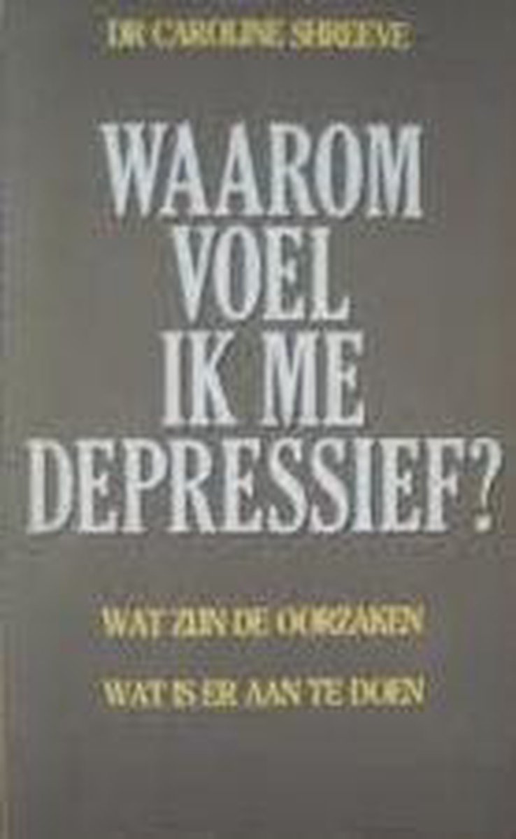 Waarom voel ik me depressief