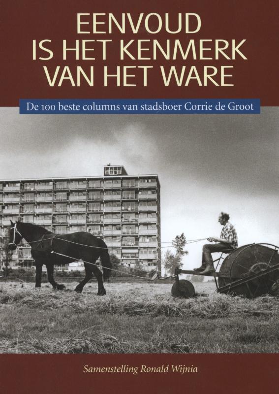 Eenvoud is het kenmerk van het ware