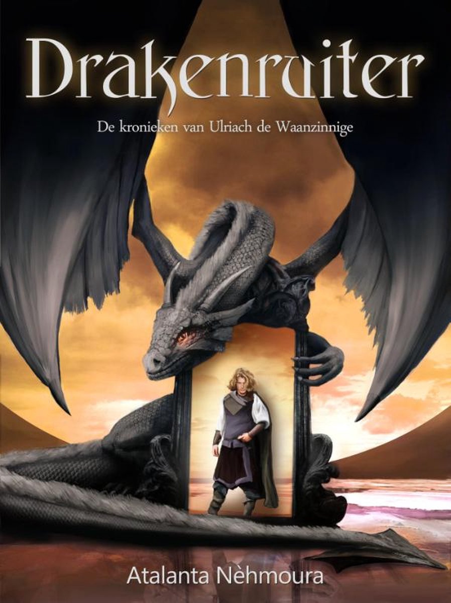 Drakenruiter / De kronieken van Ulriach de Waanzinnige / 2