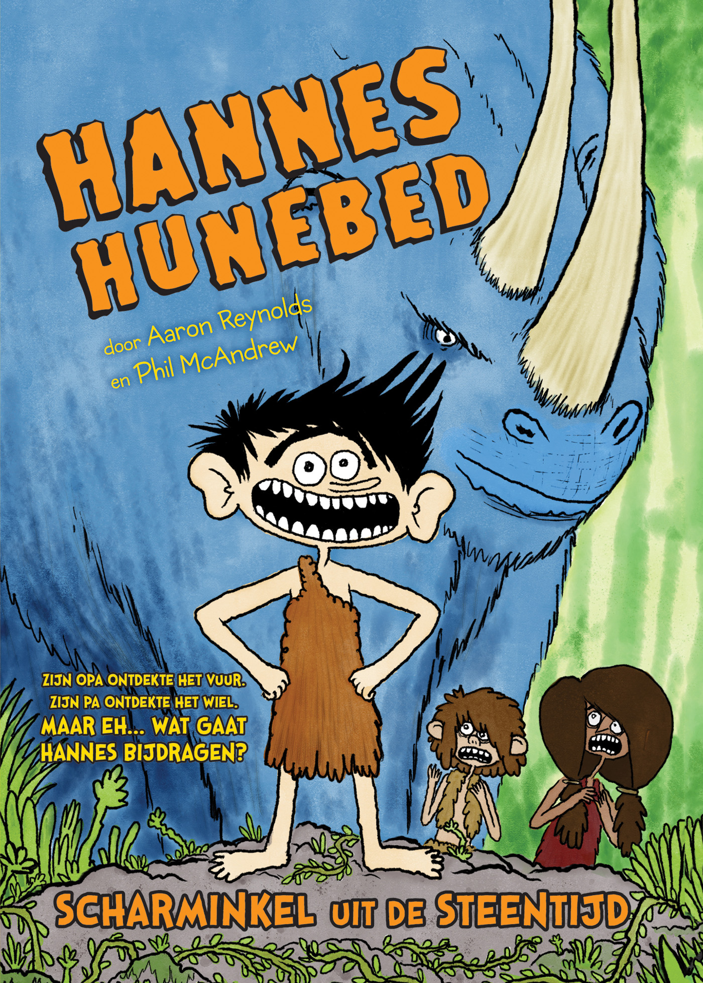 Scharminkel uit de steentijd / Hannes Hunebed / 1