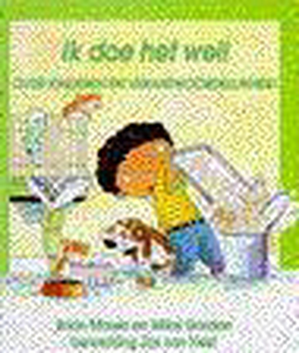 Ik doe het wel! / Zo zijn onze manieren