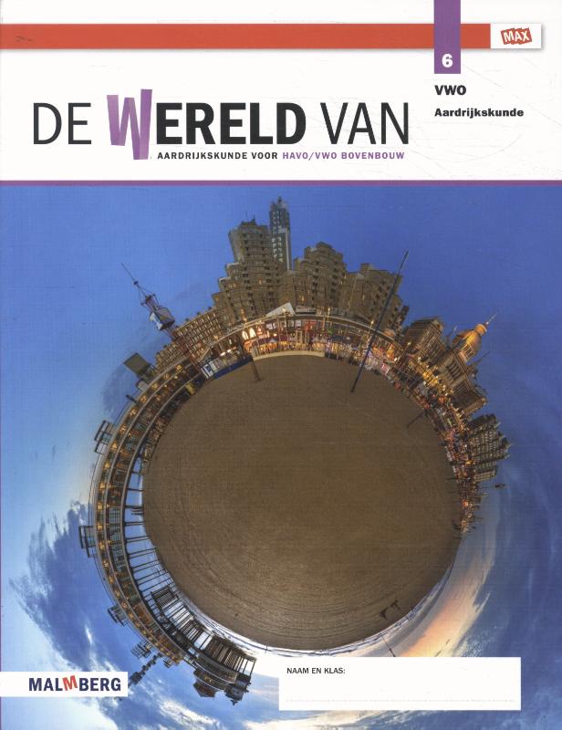 De wereld van MAX 6 vwo aardrijkskunde Leeropdrachtenboek