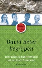 David beter begrijpen / De Bijbel beter begrijpen