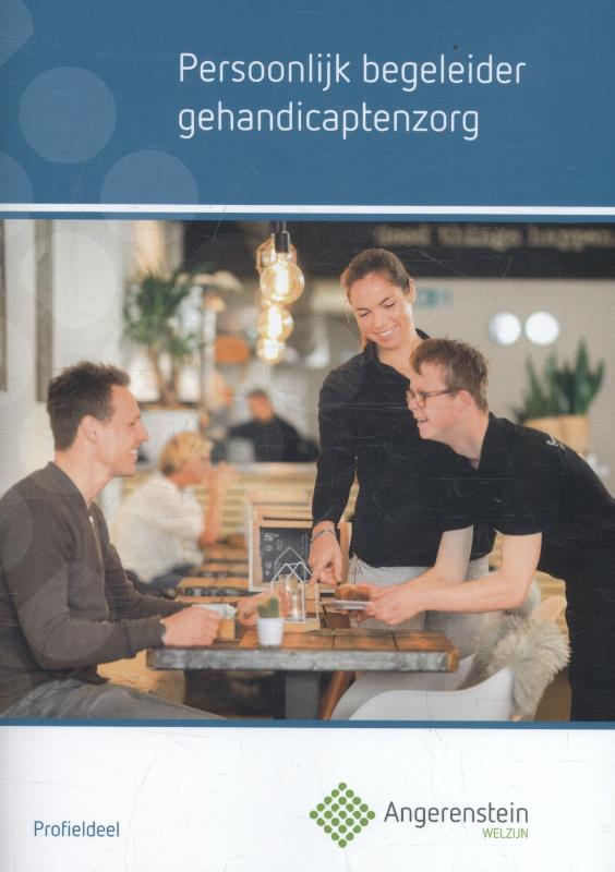 Persoonlijk begeleider gehandicapten zorg / Angerenstein Welzijn