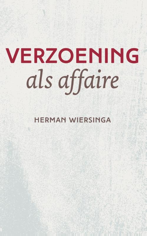 Verzoening als affaire