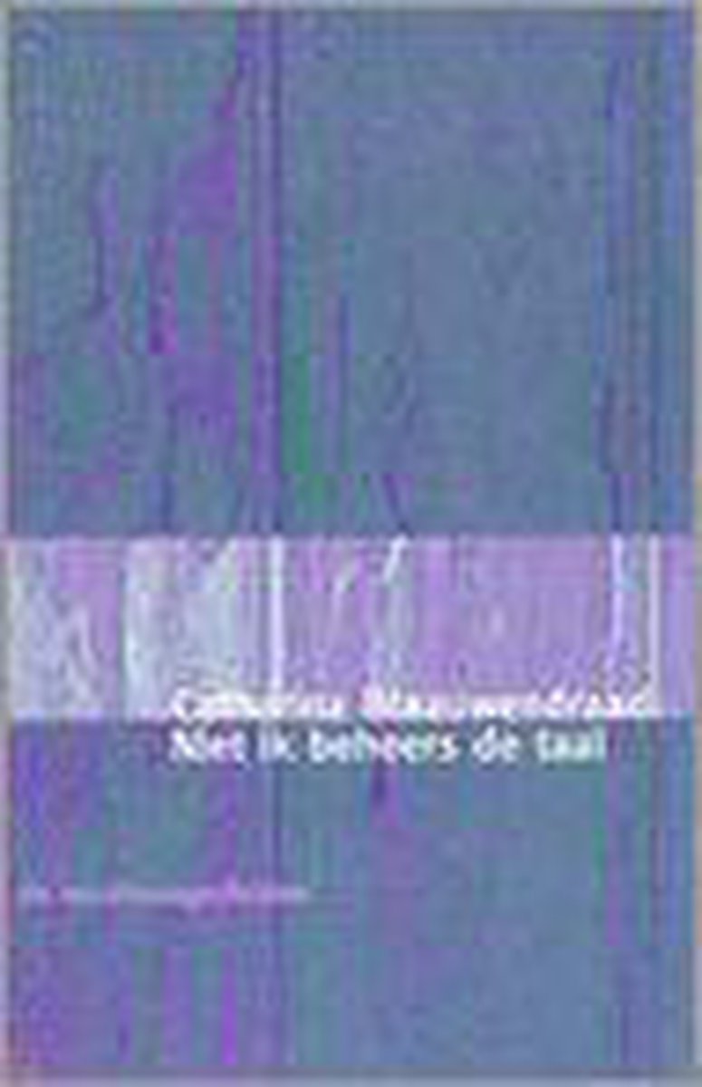 Niet Ik Beheers De Taal