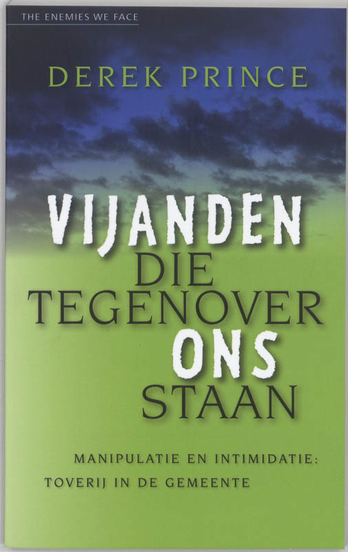Vijanden die tegenover ons staan