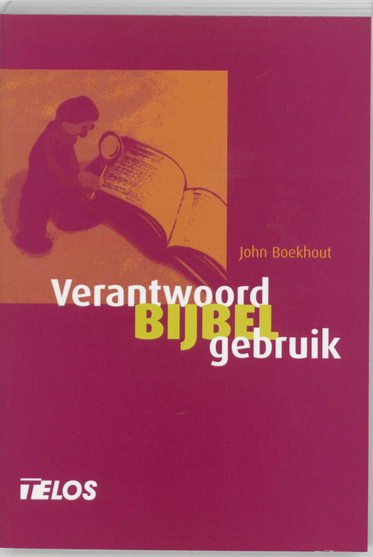 Verantwoord bijbelgebruik