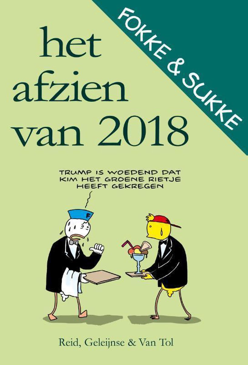 Het afzien van 2018 / Fokke & Sukke