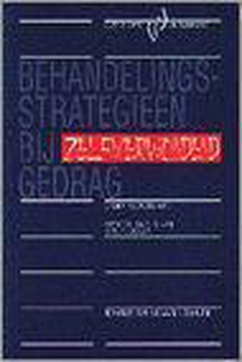 Behandelingsstrategieen bij zelfverwondend gedrag / Cure & care development