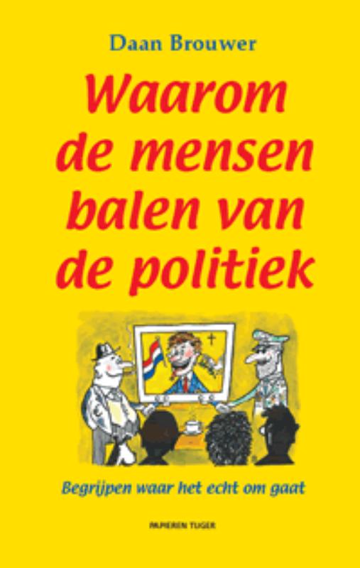 Waarom de mensen balen van de politiek