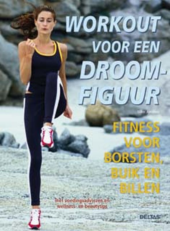 Workout Voor Een Droomfiguur